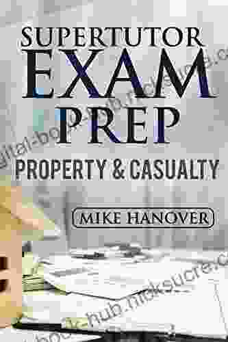 2024 SuperTutor Exam Prep Property Casualty Exam Prep