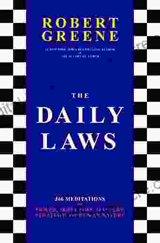 The Daily Laws: 366 Meditations on Power Seduction Mastery Strategy and Human Nature