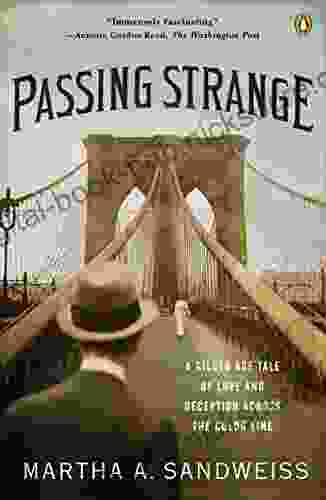 Passing Strange: A Gilded Age Tale Of Love And Deception Across The Color Line