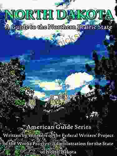 North Dakota: A Guide To The Northern Prairie State (Interesting Ebooks)