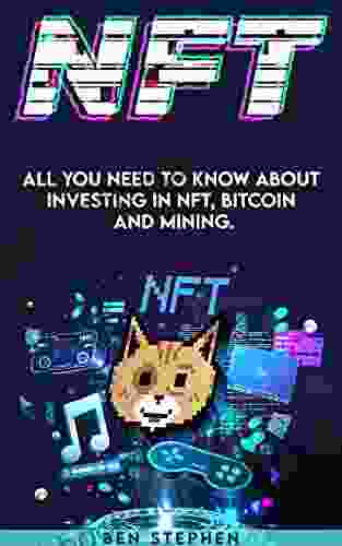 NFT : All you need to know about investing in NFT BITCOIN and MINING