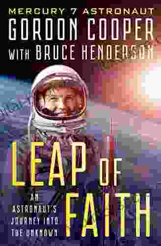 Leap of Faith: An Astronaut s Journey Into the Unknown