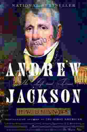 Andrew Jackson: His Life and Times