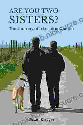 Are You Two Sisters?: The Journey of a Lesbian Couple