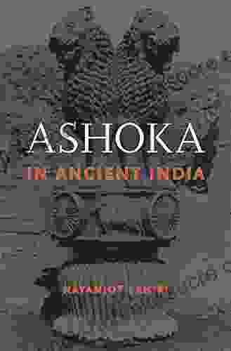 Ashoka In Ancient India Nayanjot Lahiri