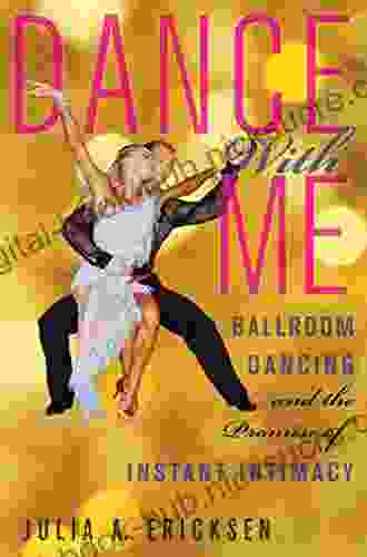 Dance With Me: Ballroom Dancing and the Promise of Instant Intimacy