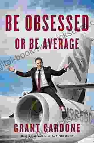 Be Obsessed or Be Average