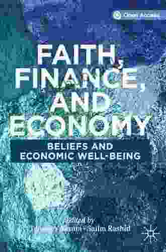 Faith Finance and Economy: Beliefs and Economic Well Being