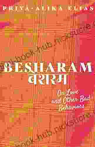 Besharam: On Love and Other Bad Behaviors