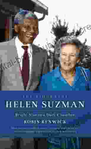 Helen Suzman: Bright Star in a Dark Chamber: The Biography