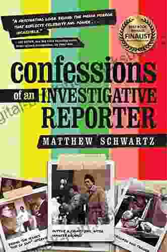 Confessions Of An Investigative Reporter