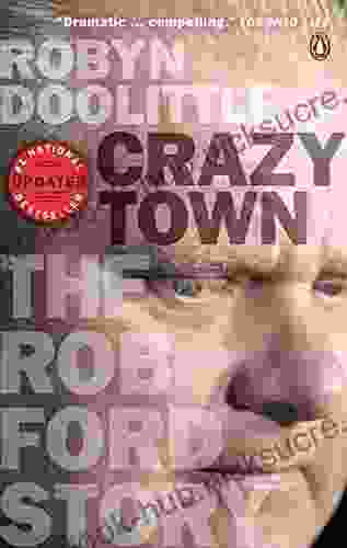 Crazy Town: The Rob Ford Story