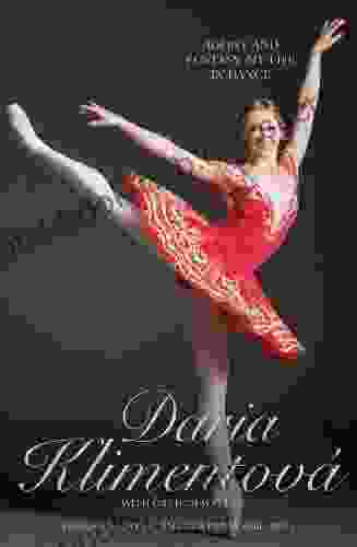 Daria Klimentova The Agony and the Ecstasy: My Life In Dance