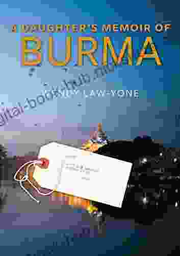 A Daughter s Memoir of Burma