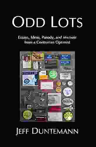 Odd Lots: Essays Ideas Parody and Memoir from a Contrarian Optimist