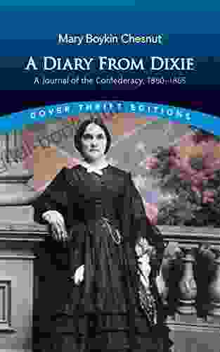 A Diary from Dixie: A Journal of the Confederacy 1860 1865 (Dover Thrift Editions: American History)