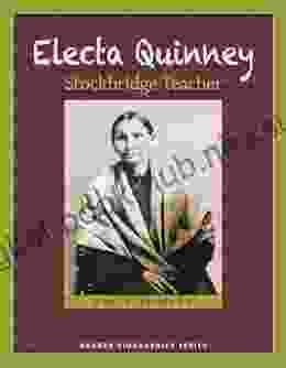 Electa Quinney: Stockbridge Teacher (Badger Biographies Series)