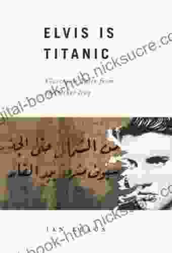 Elvis is Titanic Ian Klaus