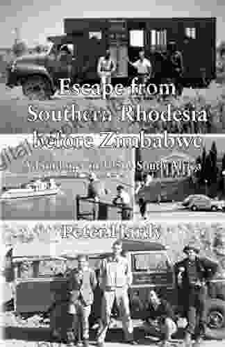 Escape From Southern Rhodesia Before Zimbabwe: A Londoner In 1950s South Africa