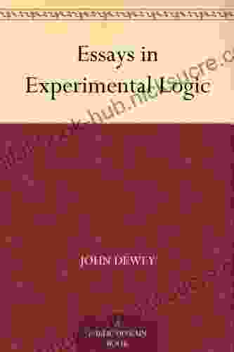 Essays in Experimental Logic John Dewey