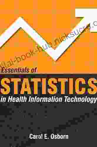 Essentials Of Statistics In Health Information Technology