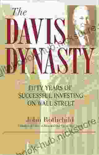 The Davis Dynasty: Fifty Years Of Successful Investing On Wall Street