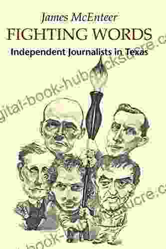 Fighting Words: Independent Journalists In Texas