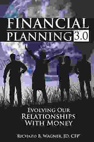 Financial Planning 3 0: Evolving Our Relationships With Money