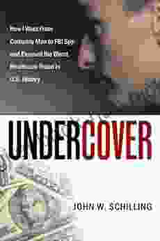 Undercover: How I Went From Company Man To Fbi Spy And Exposed The Worst Healthcare Fraud In U S History