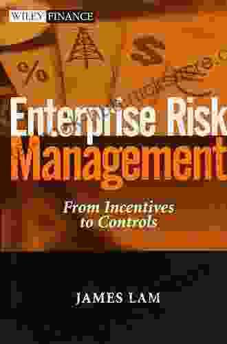 Enterprise Risk Management: From Incentives to Controls (Wiley Finance)