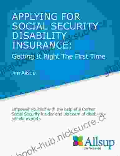 Applying for Social Security Disability Insurance: Getting It Right The First Time