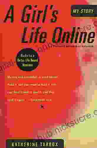 A Girl S Life Online Katherine Tarbox