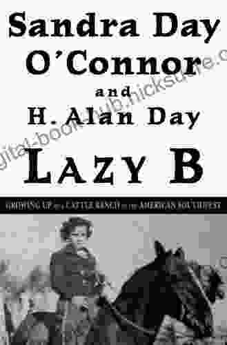 Lazy B: Growing Up On A Cattle Ranch In The American Southwest