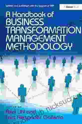 A Handbook Of Business Transformation Management Methodology