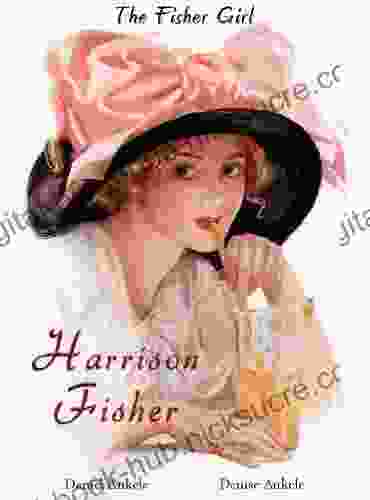 Harrison Fisher: The Fisher Girls 115 Illustrations