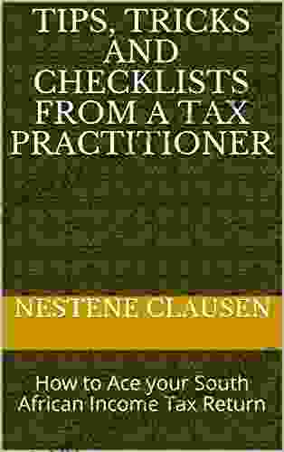 Tips Tricks and Checklists from a Tax Practitioner: How to Ace your South African Income Tax Return