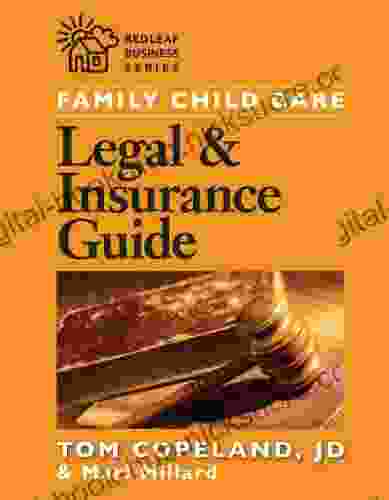 Family Child Care Legal And Insurance Guide: How To Protect Yourself From The Risks Of Running A Business (Redleaf Business)