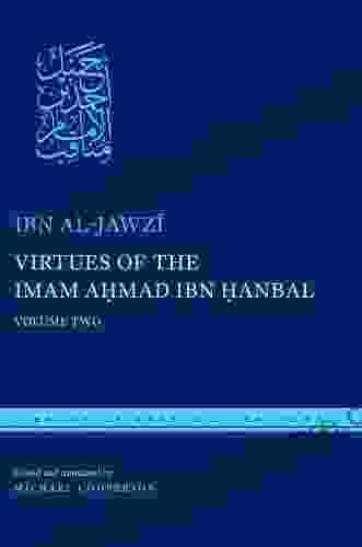 Virtues of the Imam Ahmad ibn ?anbal: Volume Two (Library of Arabic Literature 44)