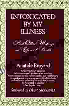 Intoxicated by My Illness: And Other Writings on Life and Death