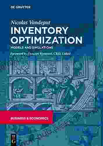 Inventory Optimization: Models And Simulations