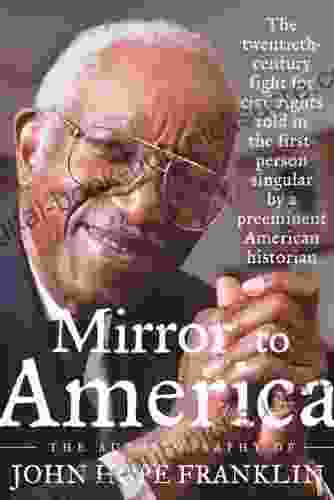 Mirror to America: The Autobiography of John Hope Franklin