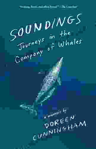 Soundings: Journeys in the Company of Whales: A Memoir