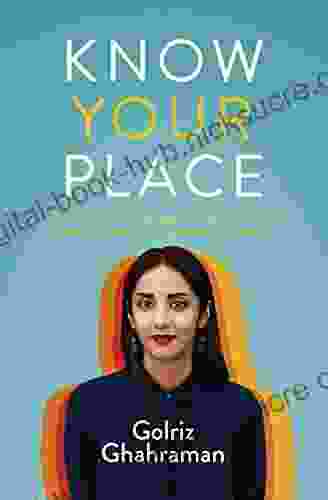 Know Your Place Golriz Ghahraman