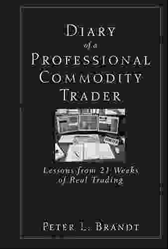 Diary Of A Professional Commodity Trader: Lessons From 21 Weeks Of Real Trading