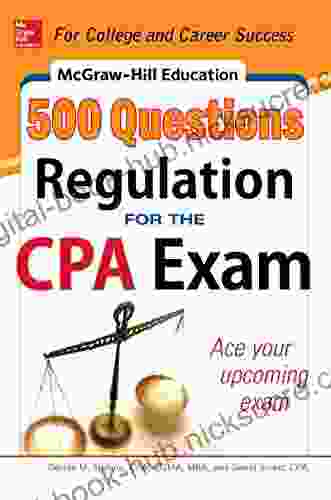 McGraw Hill Education 500 Regulation Questions for the CPA Exam (McGraw Hill s 500 Questions)