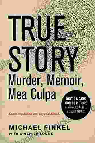 True Story: Murder Memoir Mea Culpa