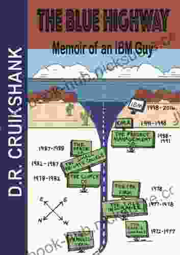 The Blue Highway: Memoir of an IBM Guy (The IBM Guy Saga 2)