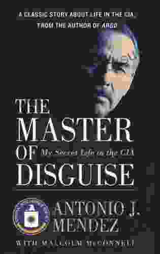 The Master Of Disguise: My Secret Life In The CIA