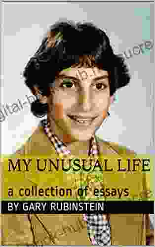 My Unusual Life: a collection of essays