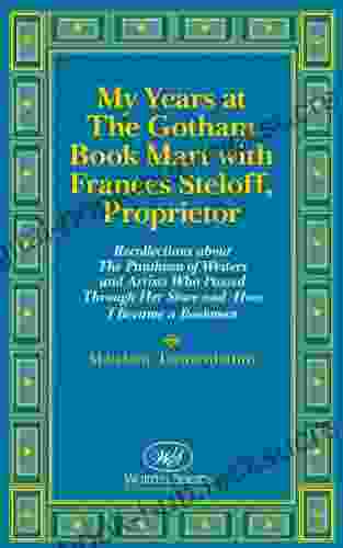 My Years At The Gotham Mart With Frances Steloff Proprietor